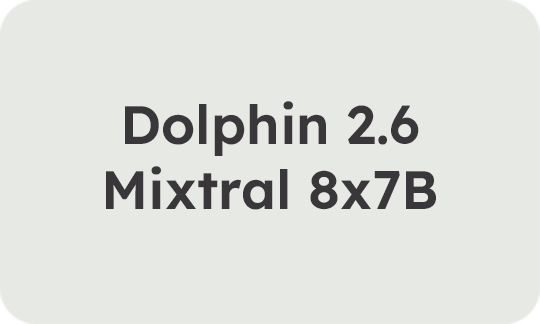 Dolphin 2.6 Mixtral 8x7B